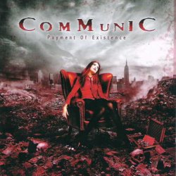 Communic - Payment Of Existence (2008)