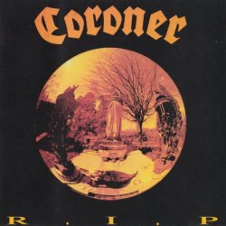 Coroner - R.I.P (1987) [Reissue 1991]