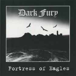 Dark Fury - Fortress Of Eagles (2008)