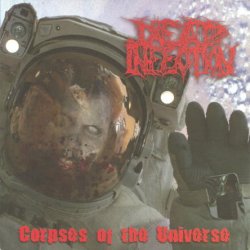 Dead Infection - Corpses Of The Universe (2008) [Japan]