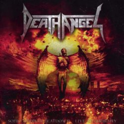 Death Angel - Sonic German Beatdown - Live In Germany (2009)