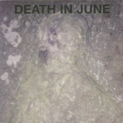 Death In June - Take Care And Control (1998)