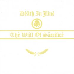 Death In June - The Wall Of Sacrifice (1989) [Reissue 1993]