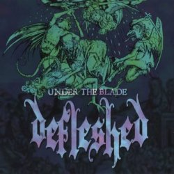 Defleshed - Under The Blade (2000)