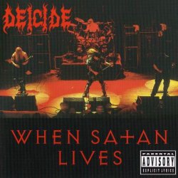 Deicide - When Satan Lives (1998)