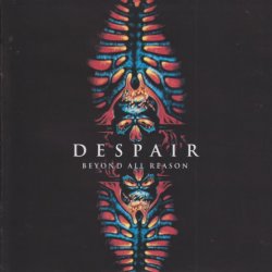 Despair - Beyond All Reason (1992)