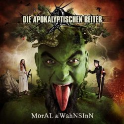 Die Apokalyptischen Reiter - Moral & Wahnsinn (2011) [Limited Edition]