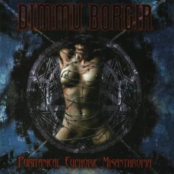 Dimmu Borgir - Puritanical Euphoric Misanthropia (2001)