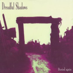 Dreadful Shadows - Buried Again (1996)