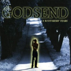 Godsend - A Wayfarers' Tears (1997)