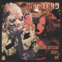Gorelord - Zombie Suicide Part 666 (2002)