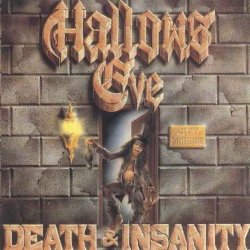 Hallows Eve - Death & Insanity (1986) [Reissue 1994]
