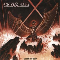Holy Moses - Queen Of Siam (1986) [Reissue 2005]