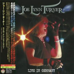 Joe Lynn Turner - Live In Germany (2008) [Japan]