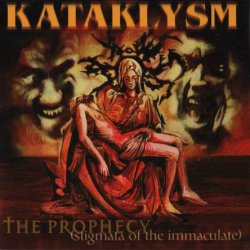 Kataklysm - The Prophecy (Stigmata Of The Immaculate) (2000)