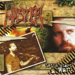 Master - Let's Start A War (2002)