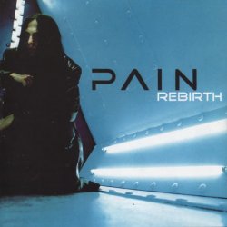 Pain - Rebirth (1999) [Reissue 2001]