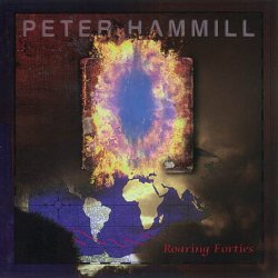 Peter Hammill - Roaring Forties (1994) [Reissue 2009]