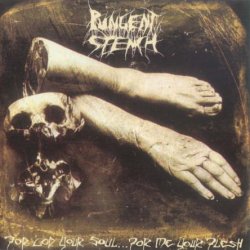 Pungent Stench - For God Your Soul...For Me Your Flesh (1990)