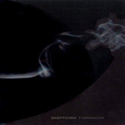Skepticism - Farmakon (2003)