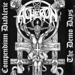 Acheron - Compendium Diablerie-The Demo Days (2001)