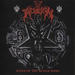 Acheron - Rites Of The Black Mass (1992) [Reissue 2018]