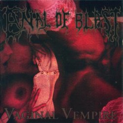 Anal Blast - Vaginal Vempire (1998)