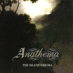 Anathema - The Silent Enigma (1995)