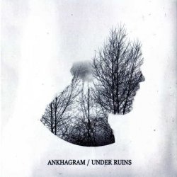 Ankhagram - Under Ruins (2008)