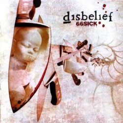 Disbelief - 66 Sick (2005)