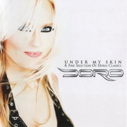 Doro - Under My Skin - A Fine Selection Of Doro Classics [2 CD] (2012)