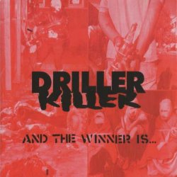 Driller Killer - And The Winner Is (2000)