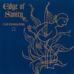 Edge of Sanity - Until Eternity Ends [EP] (1994)