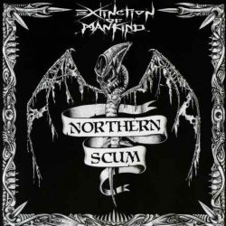 Extinction Of Mankind - Northern Scum (2006)