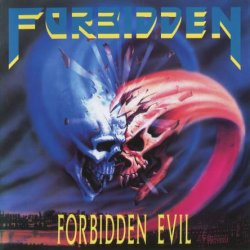 Forbidden - Forbidden Evil (1988) [Reissue 2008]