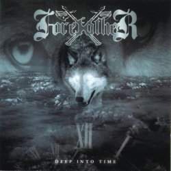 Forefather - Deep Into Time (1999) [Reissue 2002]