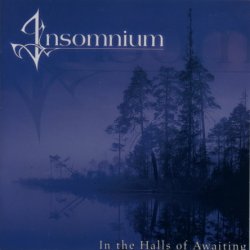 Insomnium - In The Halls Of Awaiting (2004)