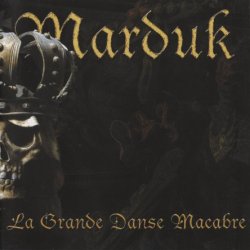 Marduk - La Grande Danse Macabre (2001)