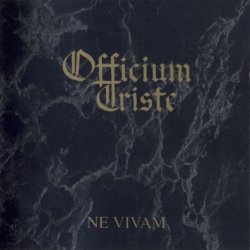 Officium Triste - Ne Vivam (2005)