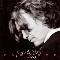 Riccardo Fogli - Romanzo (1996)