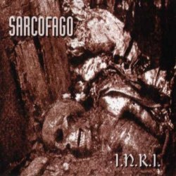 Sarcofago - I.N.R.I. (1987) [Reissue 1999]