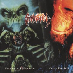 Sinister - Diabolical Summoning & Cross The Styx (1992+1993) [Reissue 2003]
