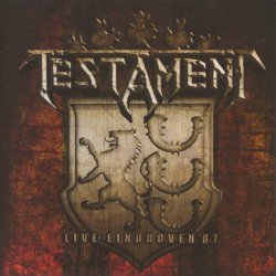 Testament - Live At Eindhoven '87 (2009)