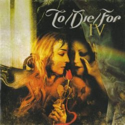 To Die For - IV (2005)