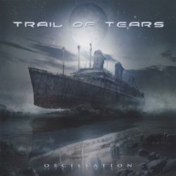 Trail Of Tears - Oscillation (2013)