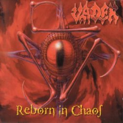 Vader - Reborn In Chaos (1997)