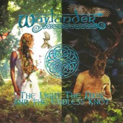 Waylander - The Light, The Dark And The Endless Knot (2001)