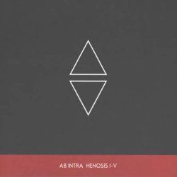 Ab Intra - Henosis I-V (2016)