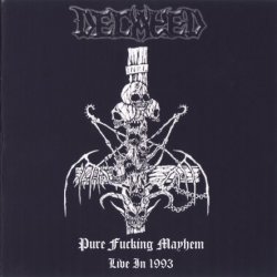 Decayed ‎– Pure Fucking Mayhem – Live In 1993 (2003)