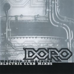 Doro - Machine II Machine - Electric Club Mixes (1995)
